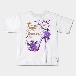 Princesses Are Born In December Kids T-Shirt